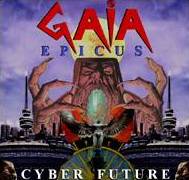 Gaia Epicus : Cyber Future